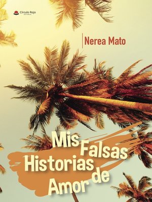cover image of Mis Falsas Historias de Amor